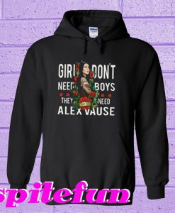 Girl Don't Need Boys They Need Alex Vause Hoodie