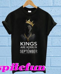 Kings Are Born In September T-Shirt