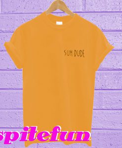 Suh Dude T-Shirt