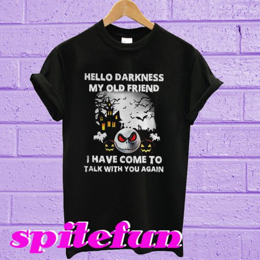 Jack skellington Hello darkness my old friend T-shirt