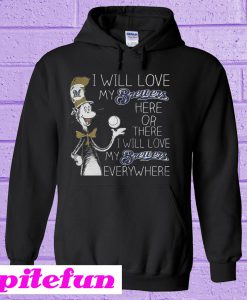 Dr Seuss I Will Love My Brewers Here Or There Hoodie
