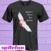 My heart flies to your address T-shirt