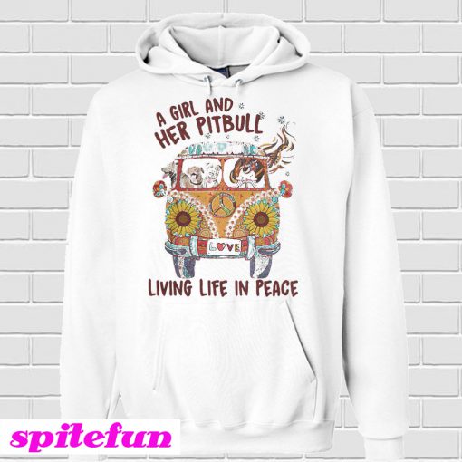 A girl and her pitbull living life in peace Hoodie