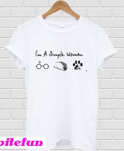 I’m a simple woman I like Pott Head Tacos and Dogs T-shirt