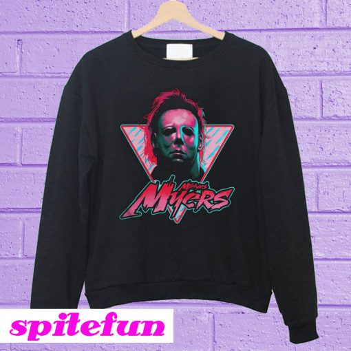 Michael Myers stay rad Sweatshirt