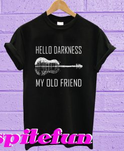 Hello darkness guitar my old friend T-Shirt