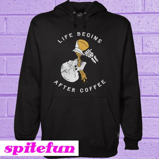 Life Begins After Coffee Hoodie