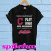 Some grandmas play bingo real grandmas watch Indians T-shirt