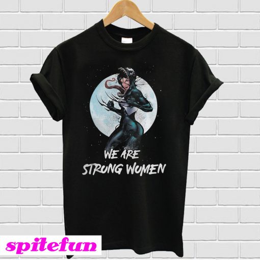 We Are Strong Women T-Shirt