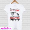 Once upon a time there was a girl T-shirt