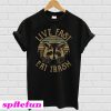 Sunset Camping Live fast eat trash T-shirt