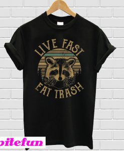 Sunset Camping Live fast eat trash T-shirt