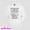 Once upon a time there was a someone Hoodie