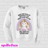 Unicorn Back the fuck up sprinkle tits today is not the day Sweatshirt