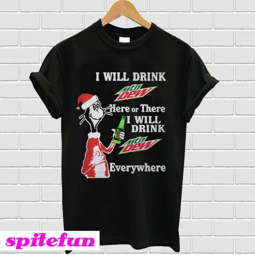 Santa Dr Seuss I will drink Mtn Dew here or there or everywhere T-shirt