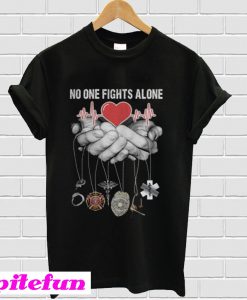 Nurse Police No One Fights Alone T-Shirt