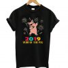 Year Of The Pig Happy New Year 2019 T-shirt