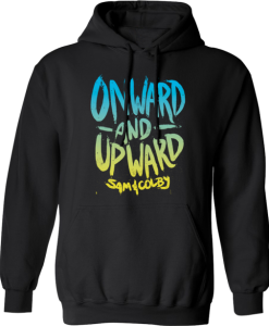 Onward and upward sam by Hoodie