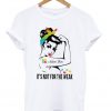 Autism Mom It’s Not For The Weak T-shirt