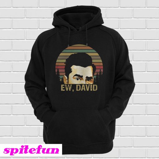 Ew David Schitts Creek Vintage Hoodie