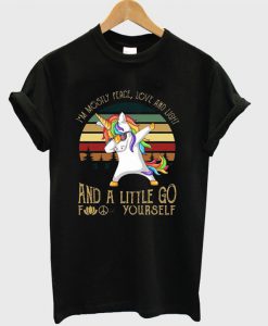 I’m Mostly Peace Love And Light And A Little Go Fuck Yourself Dabbing Unicorn T-shirt