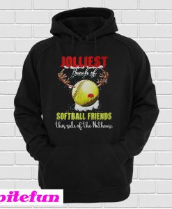 Jolliest Bunch Of Softball Friends Hoodie