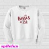 Kisses For Sale Sweatshirt