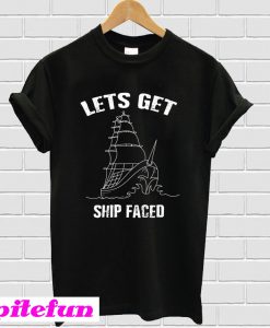 Lets Get Ship Faced Gasparilla Pirate T-shirt