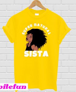 Super Natural Sista T-shirt
