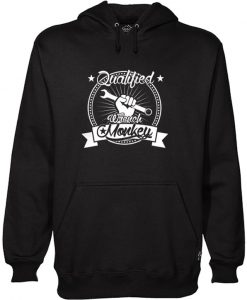 Qualified Wrench Monkey Engineer Hoodie