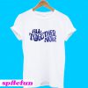 All Together Now T-Shirt