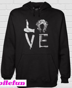 Hairstylist Love Hair Hoodie