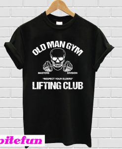 Old Man Gym T-Shirt