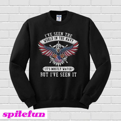 I’ve Seen The World In The Navy It’s Mostly Water Sweatshirt