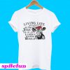 Living life somewhere between Jesus take the wheel T-Shirt