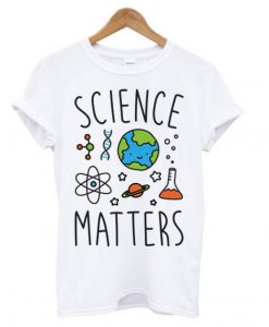 Science Matters T-shirt