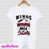 Winos women in need of sanity T-Shirt