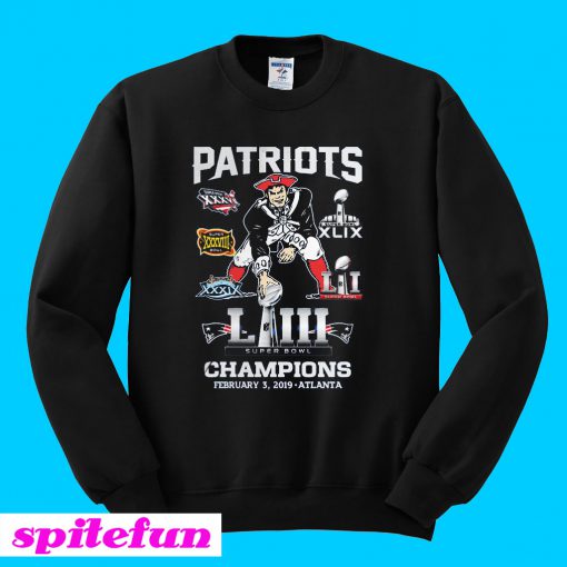 Patriots Super Bowl LIII Champions February 3 2019 Atlanta Sweatshirt