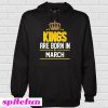 Kings Born March Hoodie
