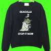 Yoda seagull stop it now Sweatshirt