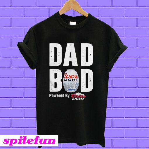 Dad Bod Powered By Coors Light T-shirt