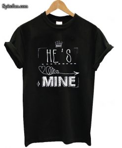 He's Mine Arrow T-shirt