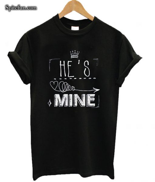 He's Mine Arrow T-shirt