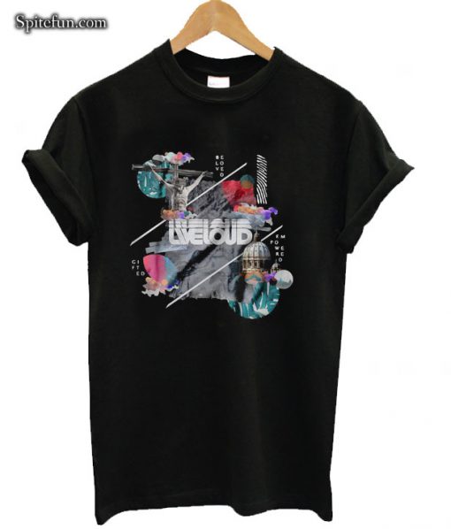 Jesus Beloved Gifted Empowered Liveloud T-shirt