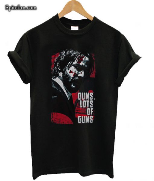 John Wick Guns Lots Of Guns T-shirt