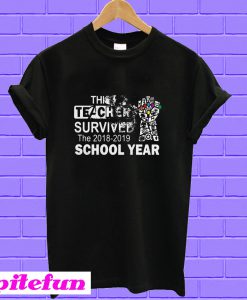 The Infinity Gauntlet Avengers this teacher survived the 2018 2019 school year T-shirt