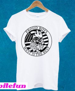 Proud Boys West Is The Best T-shirt