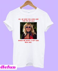 Makes Me Want A Hot Dog Real Bad T-Shirt