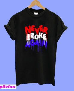 Never Broke Again 4th of July Drip T-Shirt