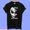 Why So Serious Joker T-Shirt